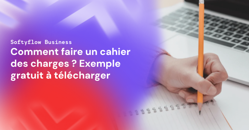 Rédaction cahier des charges informatiques : L’éternel recommencement!