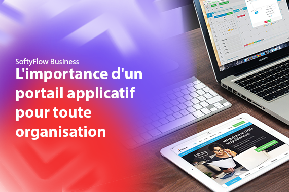 L'importance d'un portail applicatif pour toute organisation (1) banner softyflow