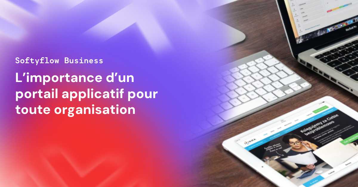 L'importance d'un portail applicatif pour toute organisation (1) banner softyflow