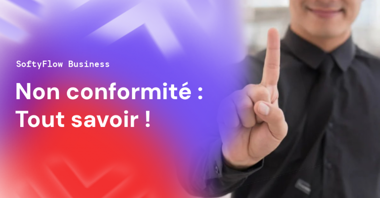 Non conformité : De quoi s'agit-il