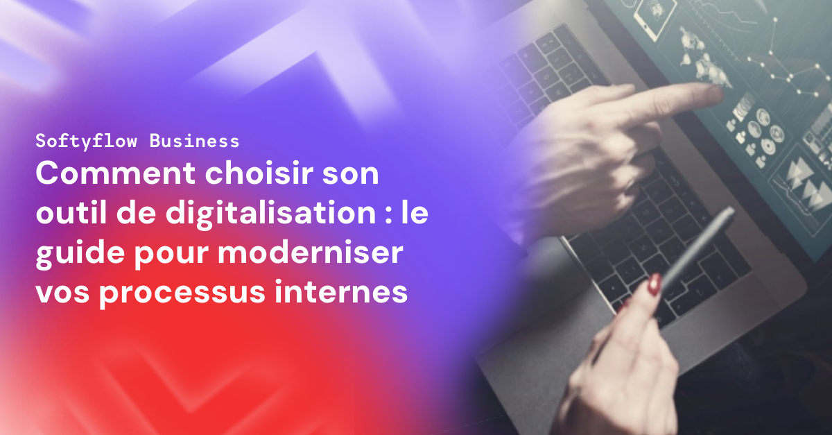 Outils de digitalisation - Softyflow